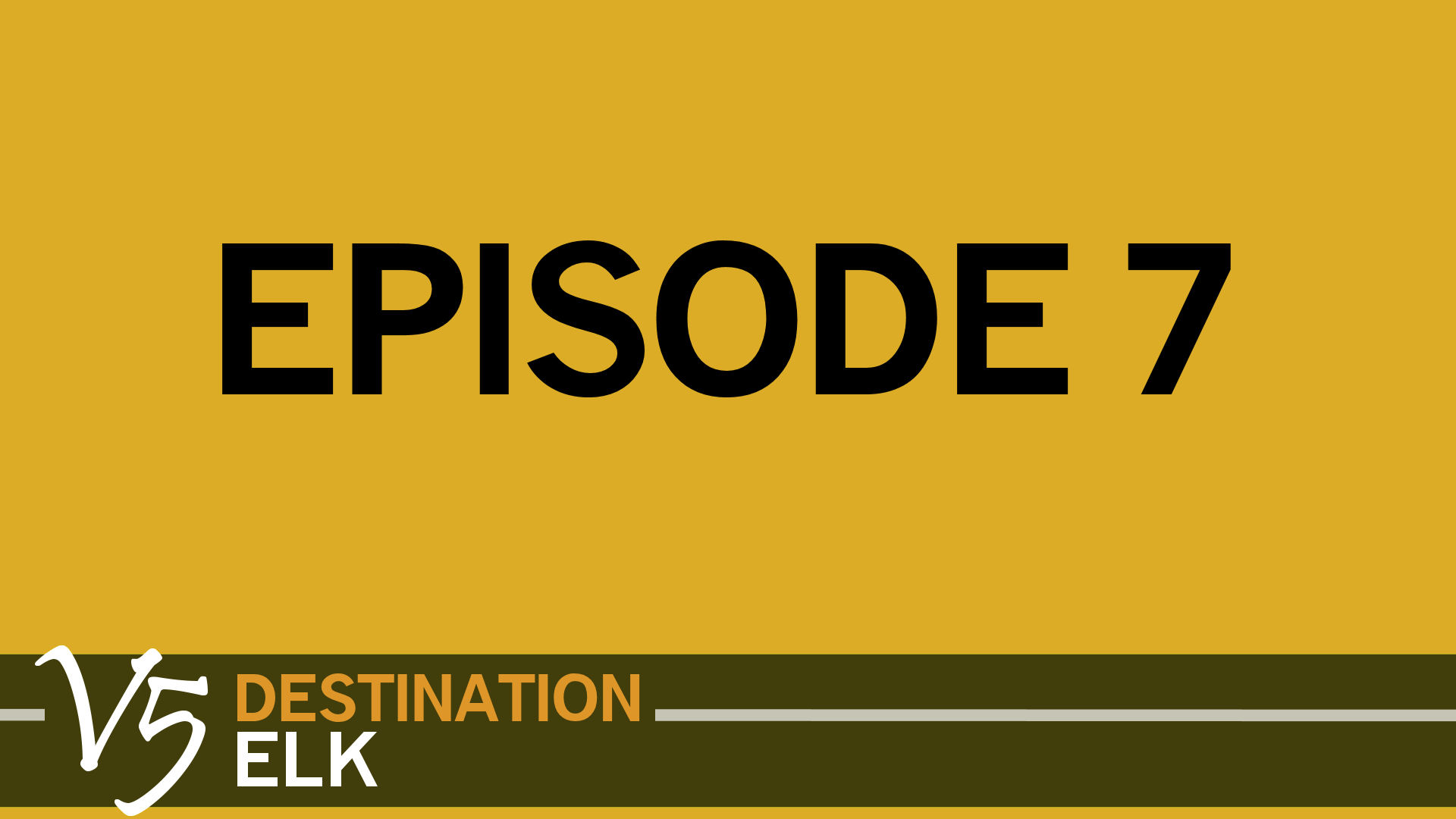 DEV5_Episode 7 Placeholder