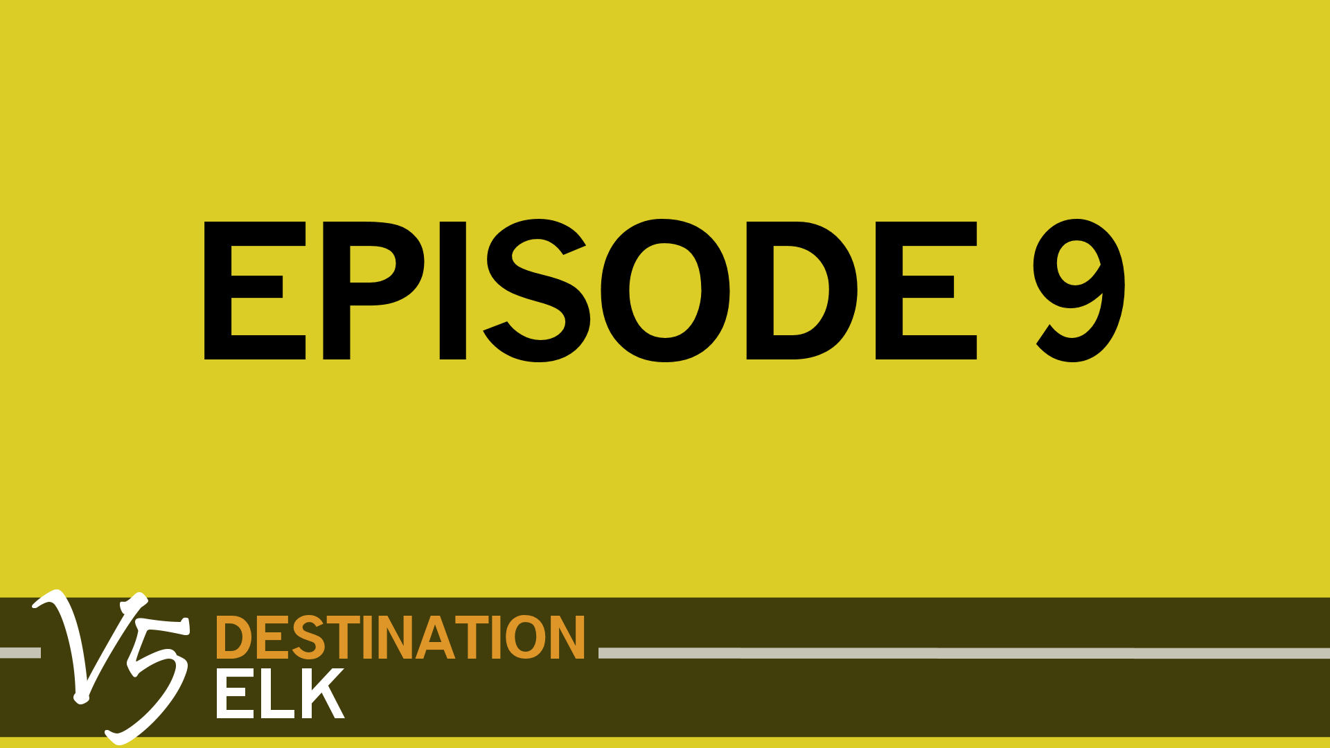 DEV5_Episode 9 Placeholder